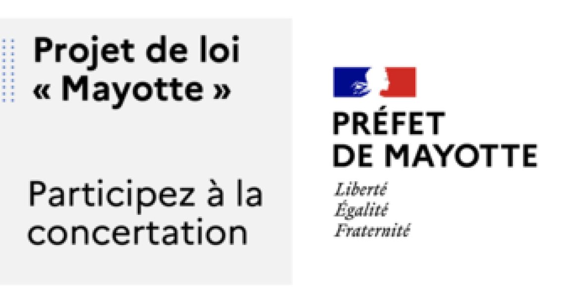 Concertation en vue de la préparation du projet de loi « Mayotte »